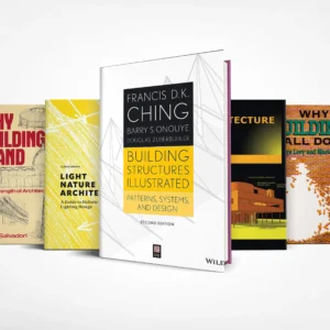 Structures & Systems How Buildings Stand, Breathe & Function